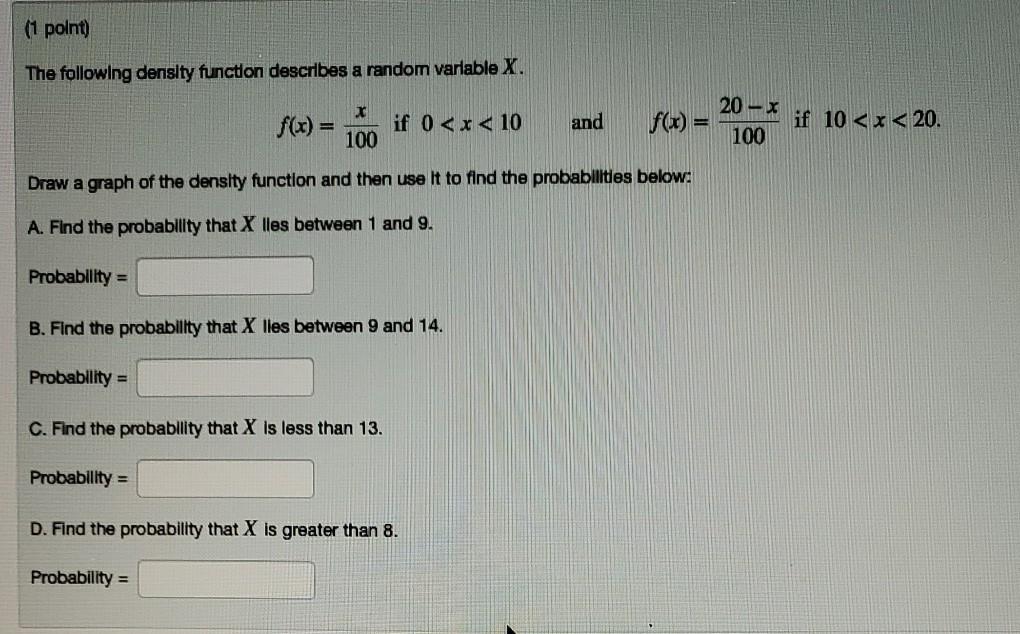 Solved (1 point) The following density function describes a | Chegg.com