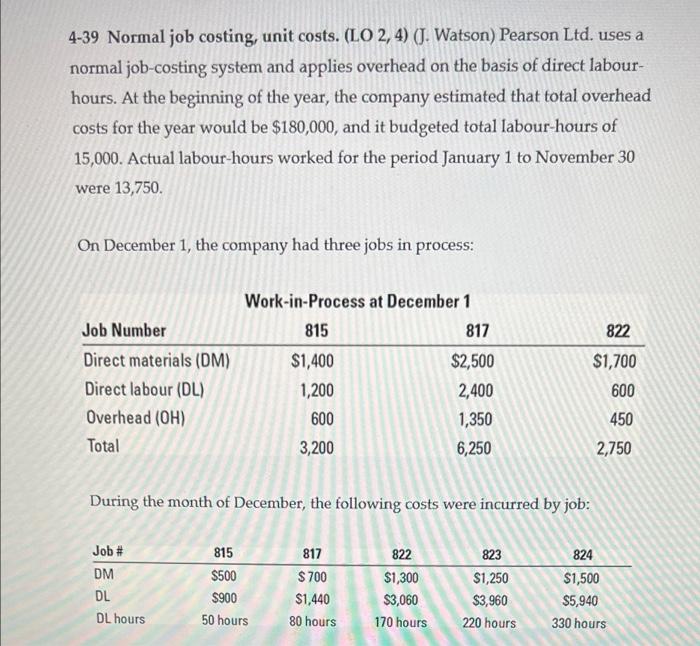 Solved 4-39 Normal job costing, unit costs. (LO 2, 4) (J. | Chegg.com
