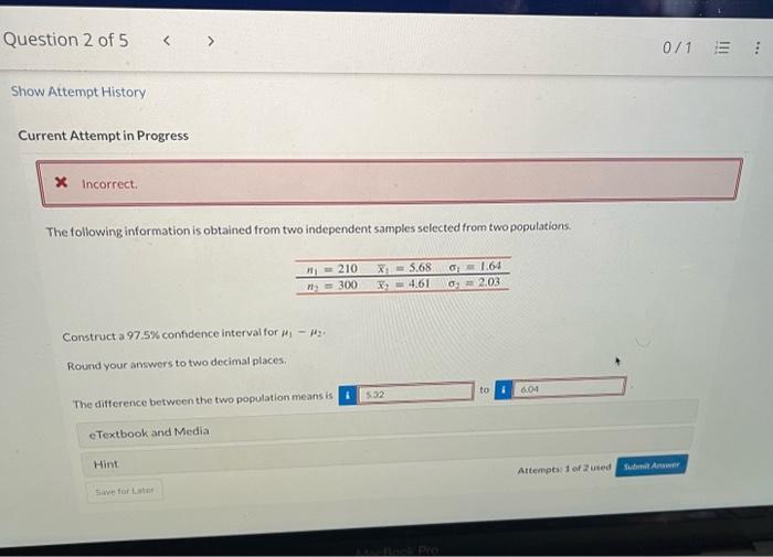 Solved Current Attempt in Progress 2) Incorrect. The | Chegg.com
