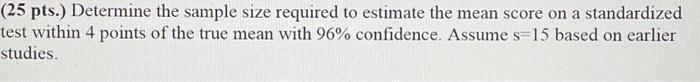 Solved Determine the sample size required to estimate the | Chegg.com