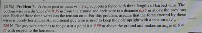 Solved (11\%) Problem 7: A fence post of mass m=5 kg | Chegg.com