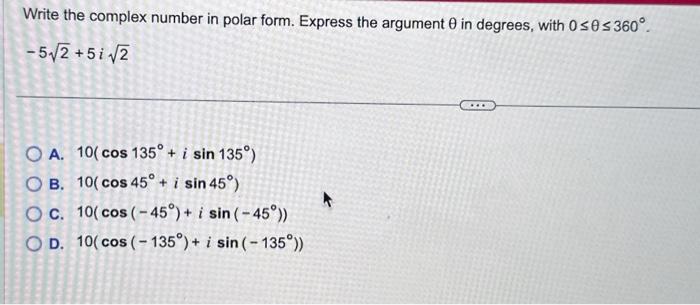 Solved Write the complex number in polar form. Express the | Chegg.com