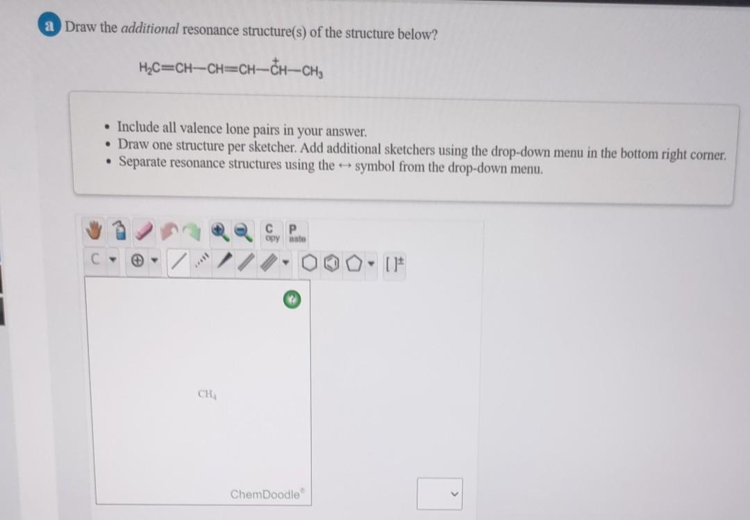 Solved a Draw the additional resonance structure(s) of the