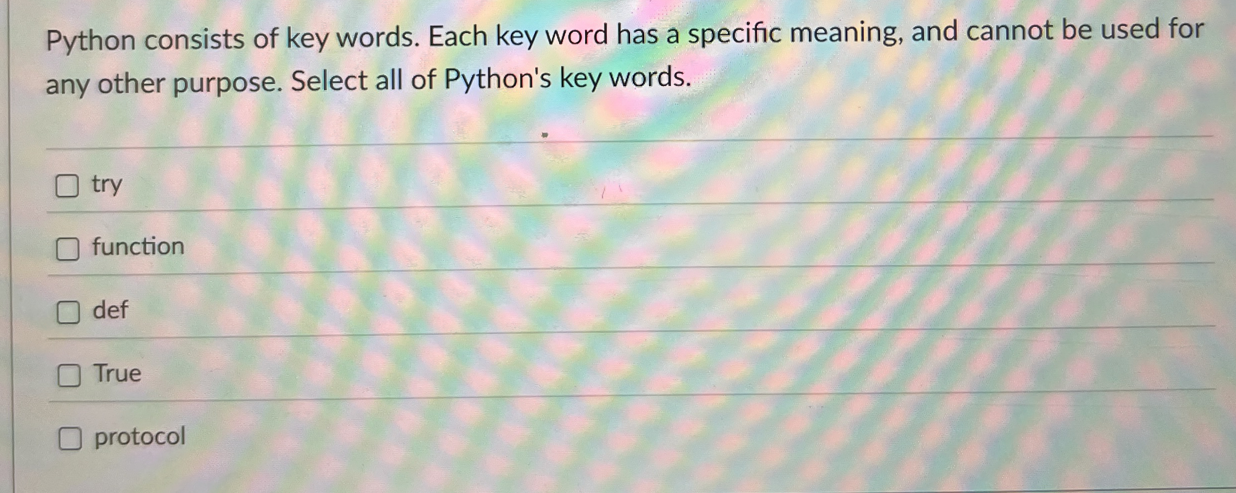 [Solved] Python consists of key words. Each key word has a