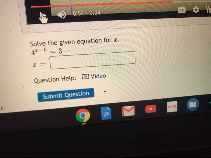 Solved CC 5:54 / 9:54 Solve the given equation for x. 3 46 - | Chegg.com