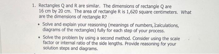Solved 1. Rectangles Q and R are similar. The dimensions of | Chegg.com