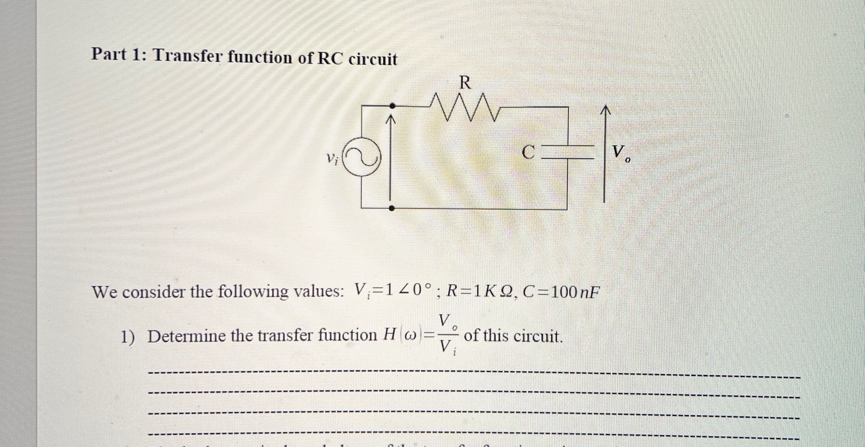 Solved Part 1: Transfer function of RC circuitWe consider | Chegg.com