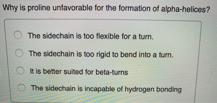 solved-why-is-proline-unfavorable-for-the-formation-of-chegg