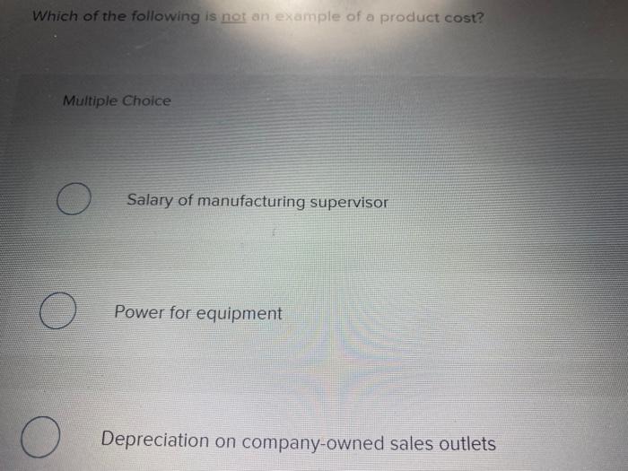 Solved Which of the following is not an example of a product | Chegg.com