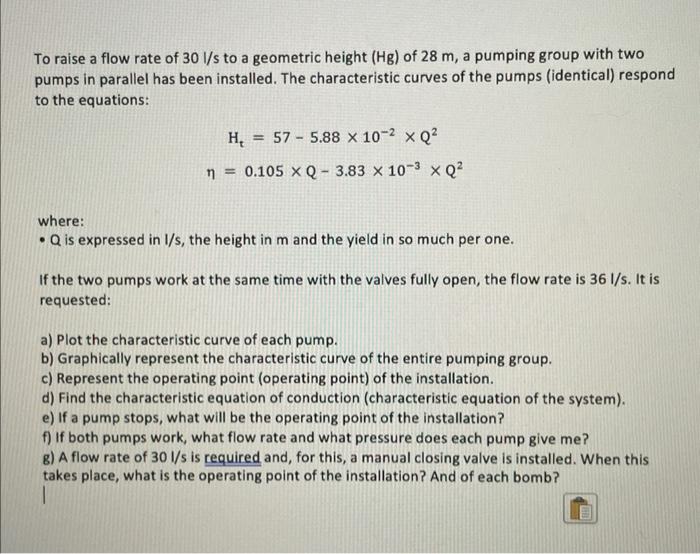 To raise a flow rate of 30I/s to a geometric height | Chegg.com