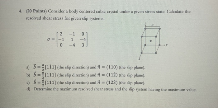 4. (20 Points) Consider a body centered cubic crystal | Chegg.com