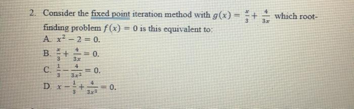 Solved Which Root 2 Consider The Fixed Point Iteration