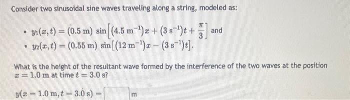 Solved Consider two sinusoidal sine waves traveling along a | Chegg.com