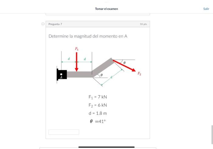 Determine la magnitud del momento en \( \mathrm{A} \) \[ \begin{array}{l} F_{1}=7 \mathrm{kN} \\ F_{2}=6 \mathrm{kN} \\ d=1.8