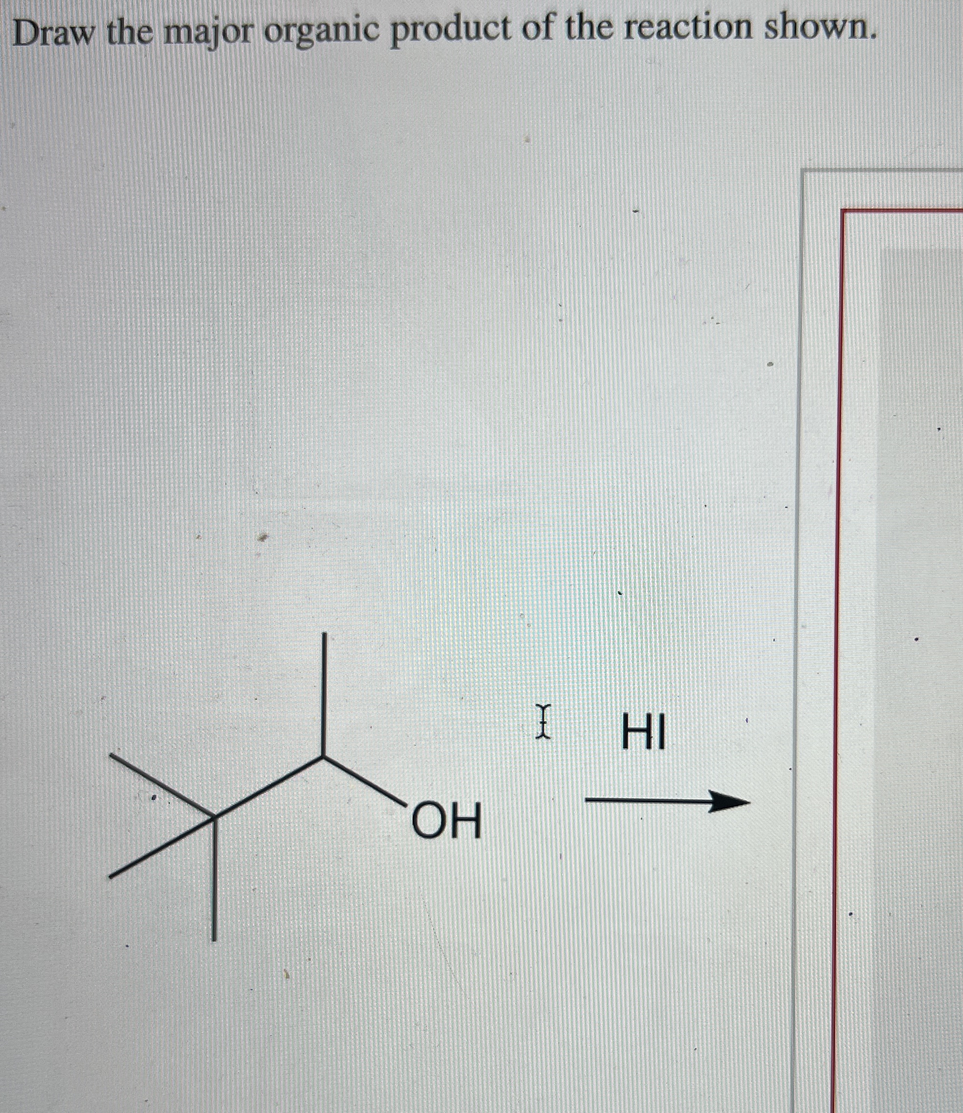 Draw The Major Organic Product Of The Reaction Shown Chegg Com