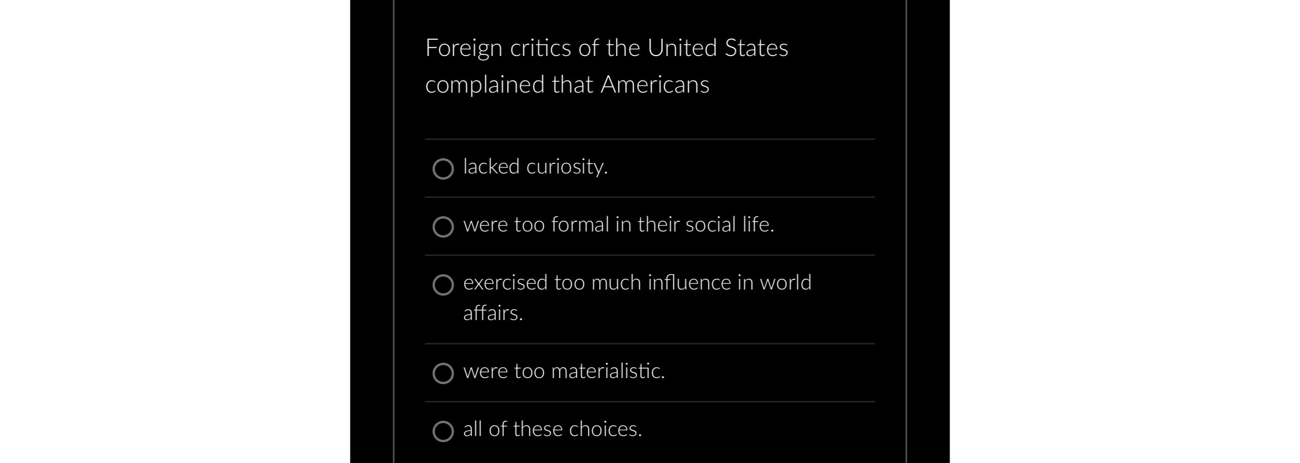 Solved Foreign critics of the United States complained that | Chegg.com