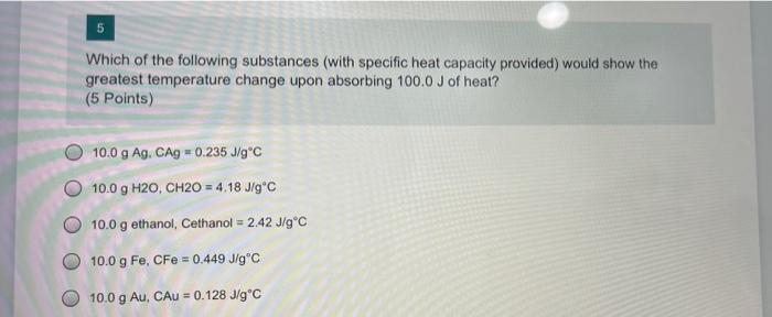 Solved Which Of The Following Substances (with Specific Heat | Chegg.com