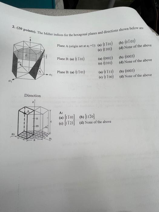 Solved 2. (20 points). The Miller indices for the hexagonal | Chegg.com