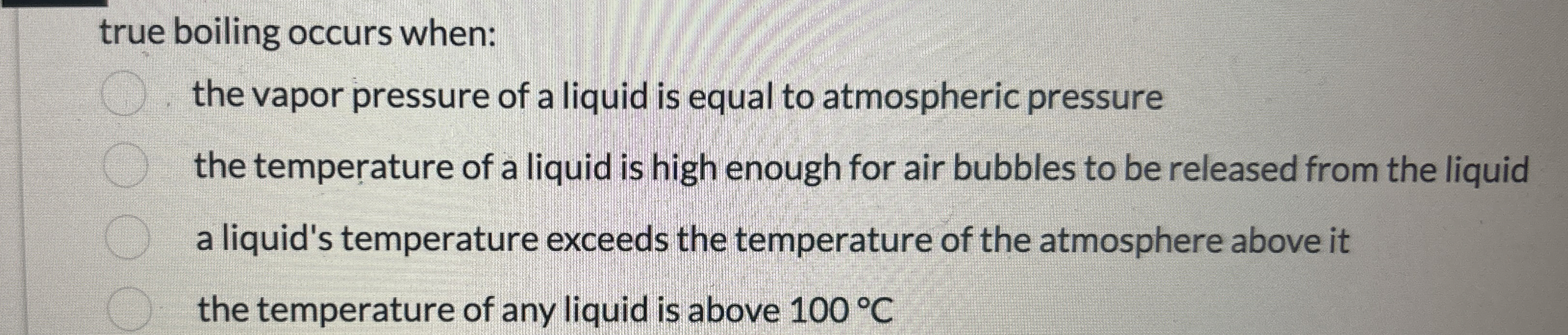 Solved true boiling occurs when:the vapor pressure of a | Chegg.com