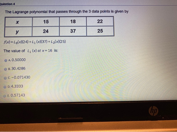 Solved Question 4 The Lagrange polynomial that passes | Chegg.com