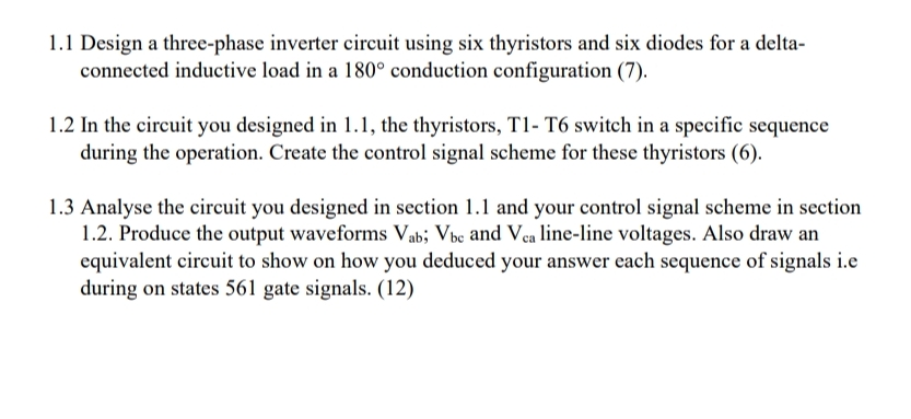 Solved 1.1 ﻿Design a three-phase inverter circuit using six | Chegg.com