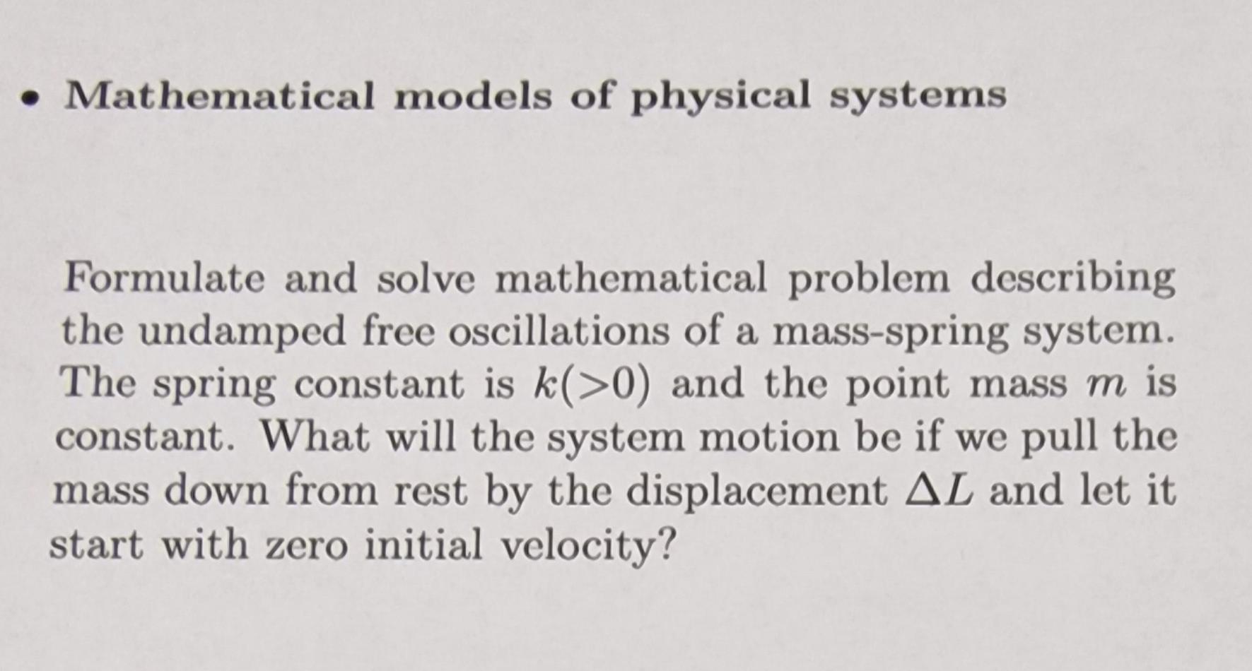 Advanced Math Physical Models Solved . Mathematical models of physical systems Formulate | Chegg.com