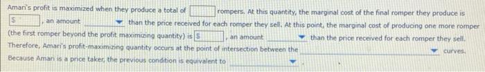 Amaris profit is maximized when they produce a total of rompers. At this quantity, the marginal cost of the final romper they