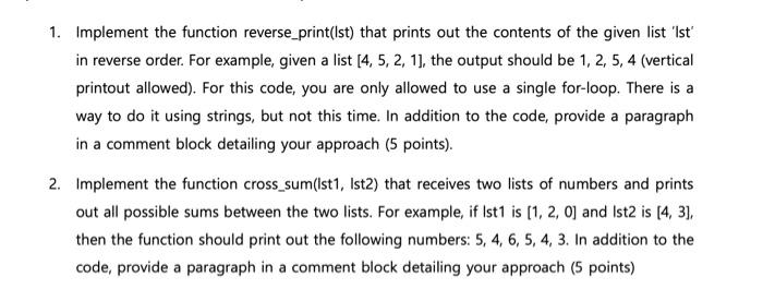 Solved 1. Implement the function reverse_print(Ist) that | Chegg.com