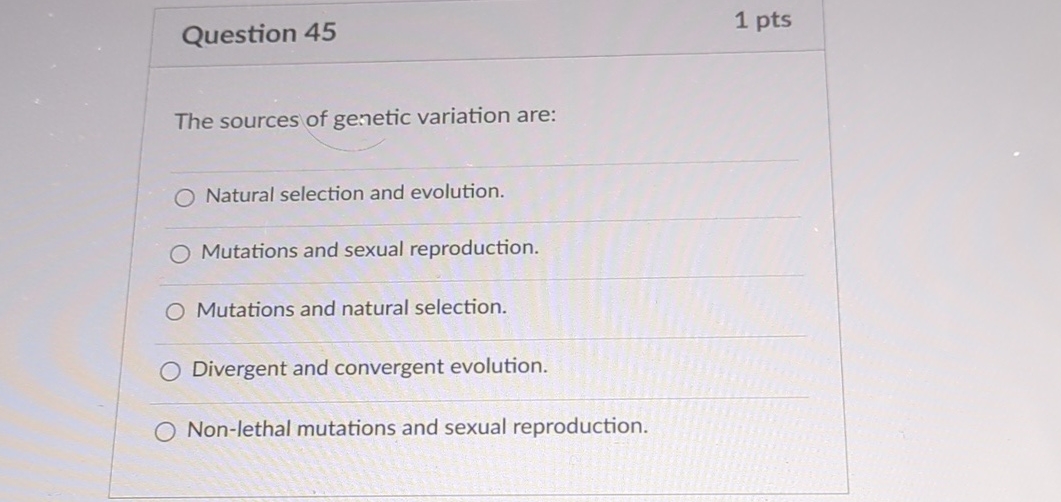 Solved Question 451 ﻿ptsThe sources of genetic variation | Chegg.com