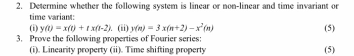 Solved 2. Determine whether the following system is linear | Chegg.com