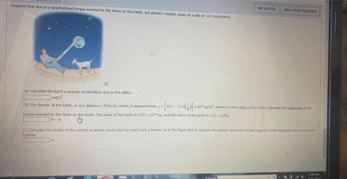 Solved (3) (a) Calcutate the Earth's angular acceleratien | Chegg.com