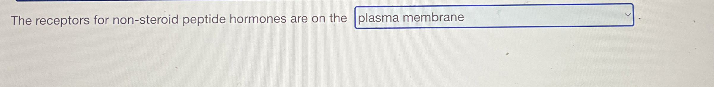 Solved The receptors for non-steroid peptide hormones are on | Chegg.com