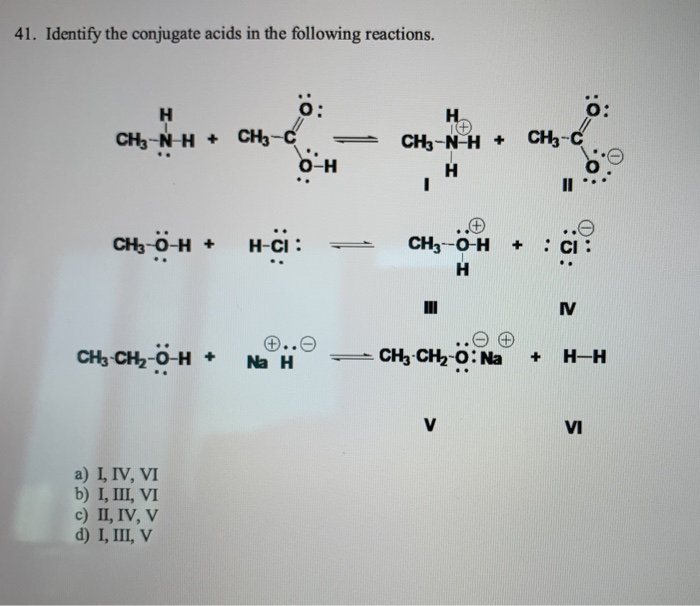 Solved 41 Identify The Conjugate Acids In The Following Chegg Com