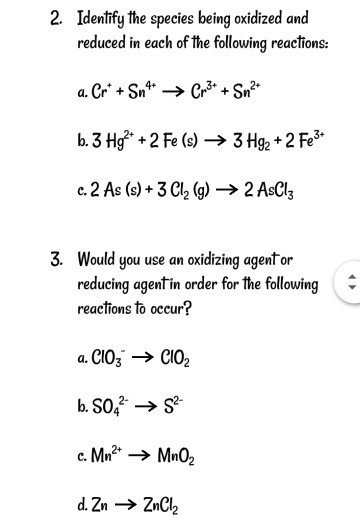 Solved 2. Identify the species being oxidized and reduced in | Chegg.com