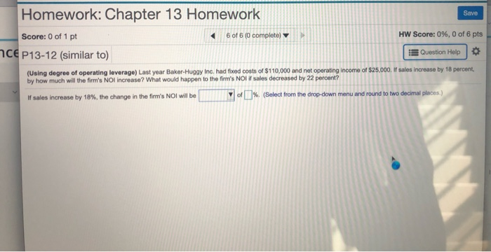 Solved Save Homework: Chapter 13 Homework Score: 0 of 1 pt 6 | Chegg.com