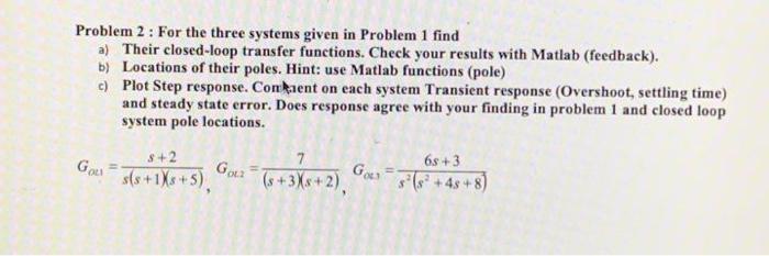 Solved Problem 2: For the three systems given in Problem 1 | Chegg.com