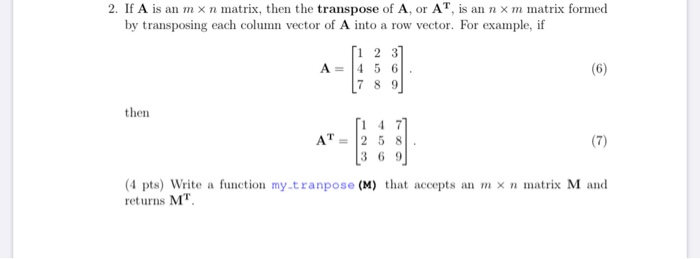 Solved 2. If A is an m x n matrix, then the transpose of A, | Chegg.com