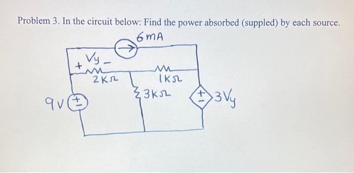 Solved Problem 3. In The Circuit Below: Find The Power | Chegg.com