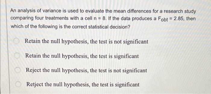 Solved An analysis of variance is used to evaluate the mean | Chegg.com