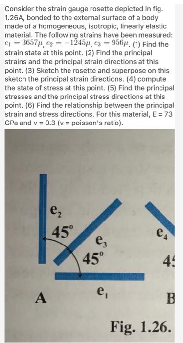 Solved Consider the strain gauge rosette depicted in fig. | Chegg.com
