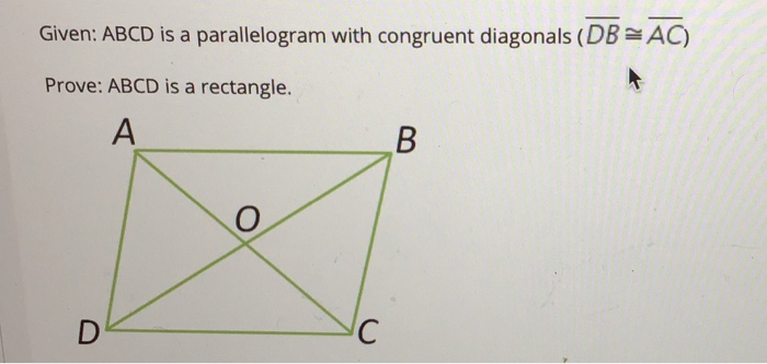 Solved Given: ABCD is a parallelogram with congruent | Chegg.com