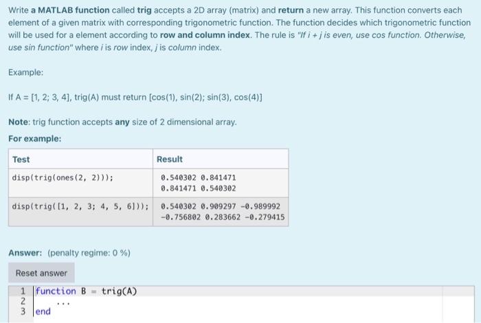 Solved Write a MATLAB function called trig accepts a 2D | Chegg.com