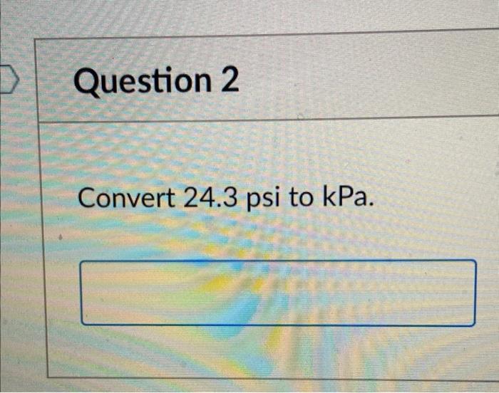 solved-convert-24-3-psi-to-kpa-chegg