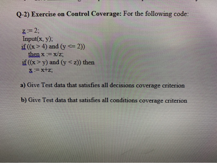 Solved Q-2) Exercise on Control Coverage: For the following | Chegg.com