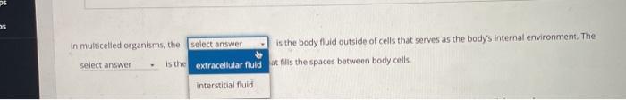Solved OS in multicelled organisms, the select answer is the | Chegg.com
