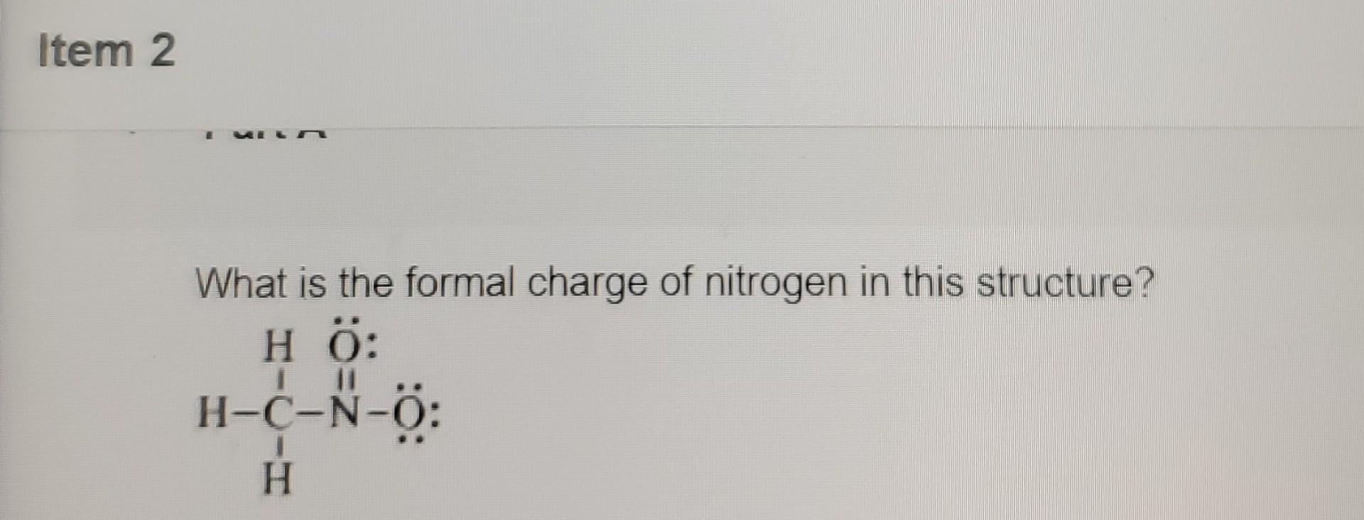 Solved What is the formal charge of nitrogen in this | Chegg.com