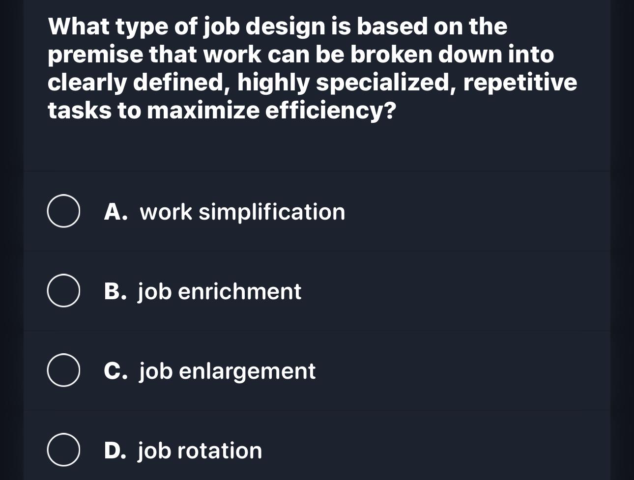 Solved What type of job design is based on the premise that | Chegg.com