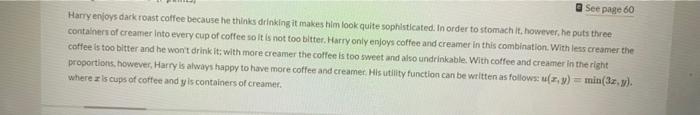 Solved Harry enjoys dark roast coffee because he thinks