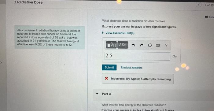 Solved ± Radiation Dose What absorbed dose of radiation did | Chegg.com