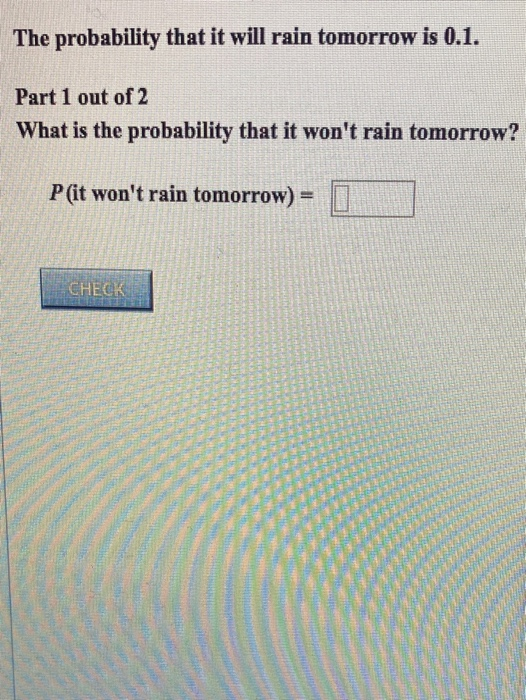 Solved The Probability That It Will Rain Tomorrow Is 0 1 Chegg
